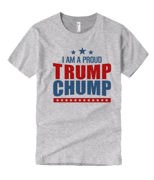 Chumps For Trump smooth T Shirt