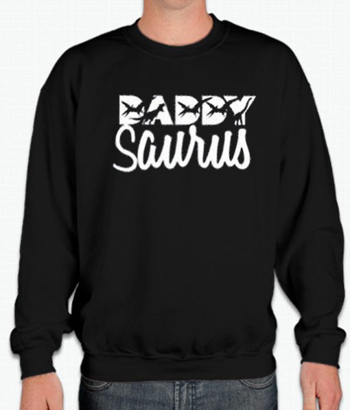 Daddy Saurus smooth Sweatshirt