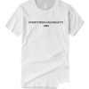 Everything Has Beauty 1980 smooth T Shirt