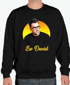 Ew David - Schitts Creek - Rose Family smooth Sweatshirt