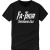 Fa-Thor - Superhero Fathers Day smooth T Shirt