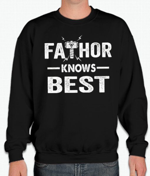 Fathor Knows Best smooth Sweatshirt