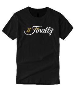 Funny Finally Basketball Finals smooth T Shirt