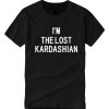 I'm the lost kardashian smooth T Shirt