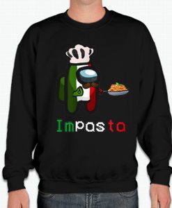 Impasta Italian Among Us Funny smooth Sweatshirt