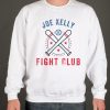 Joe kelly fight club smooth Sweatshirt