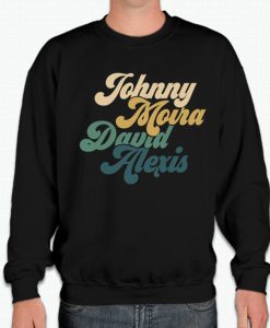 Johnny Moira David Alexis - Rosebud Motel smooth Sweatshirt