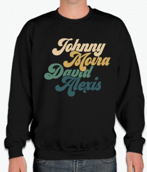 Johnny Moira David Alexis - Rosebud Motel smooth Sweatshirt