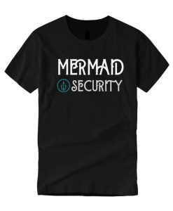 Mermaid Security Good smooth T Shirt