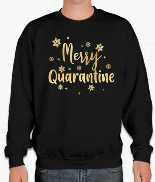 Merry Quarantine - Christmas smooth Sweatshirt