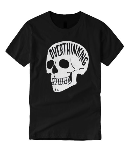 Overthinking Anxiety Skull smooth T Shirt