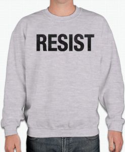 Resist - Political smooth Sweatshirt