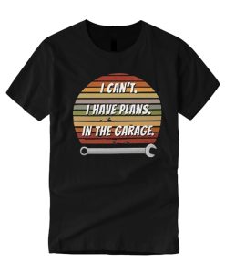 Retro sunset I can't I have plans in the garage smooth T Shirt