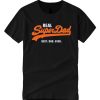SUPER DAD Super Hero Dad smooth T Shirt