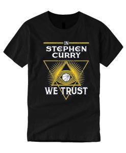 Stephen Curry We Trust smooth T Shirt