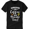 Survives On Coffee And Avocado Toast smooth T Shirt
