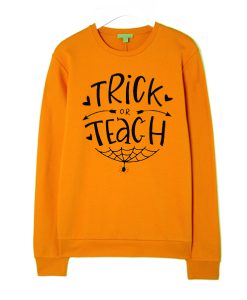 Teacher Halloween smooth Sweatshirt