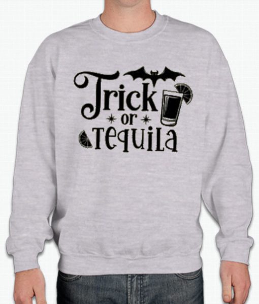 Trick or Tequila Halloween smooth Sweatshirt