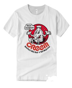 boy howdy creem smooth T Shirt