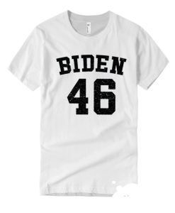 Biden 46 - Joe Biden 2020 smooth graphic T Shirt