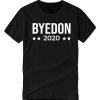 Bye Don 2020 smooth T Shirt