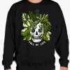 Full Of Life Skull smooth graphic Sweatshirt