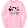 Funny Writer smooth Sweatshirt