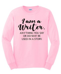 Funny Writer smooth Sweatshirt