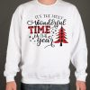 It's the MOST WONDERFUL TIME smooth graphic Sweatshirt