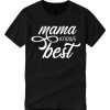 Mama Knows Best smooth graphic T Shirt