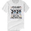 November Birthday 2020 - Quarantine smooth T Shirt