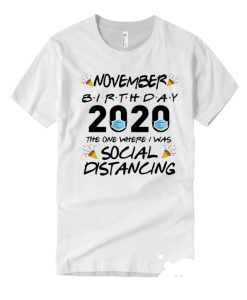 November Birthday 2020 - Quarantine smooth T Shirt