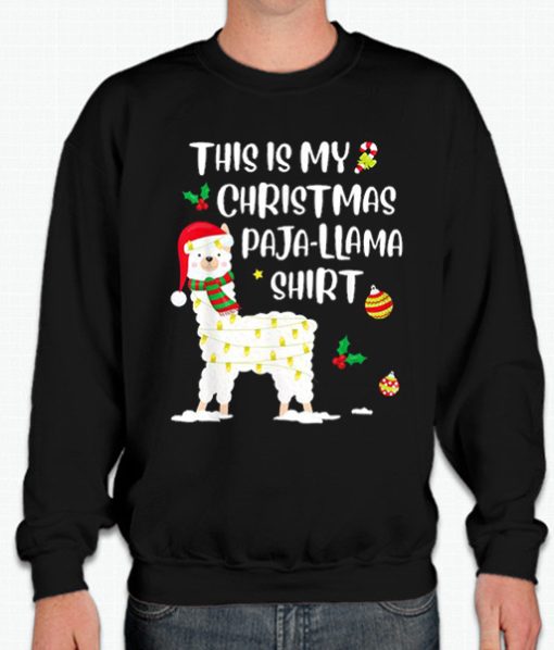 This Is My Christmas Llama Pajama smooth Sweatshirt