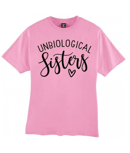 Unbiological Sisters smooth graphic T Shirt