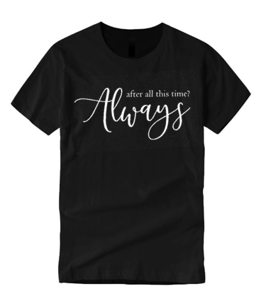 After All This Time smooth graphic T Shirt