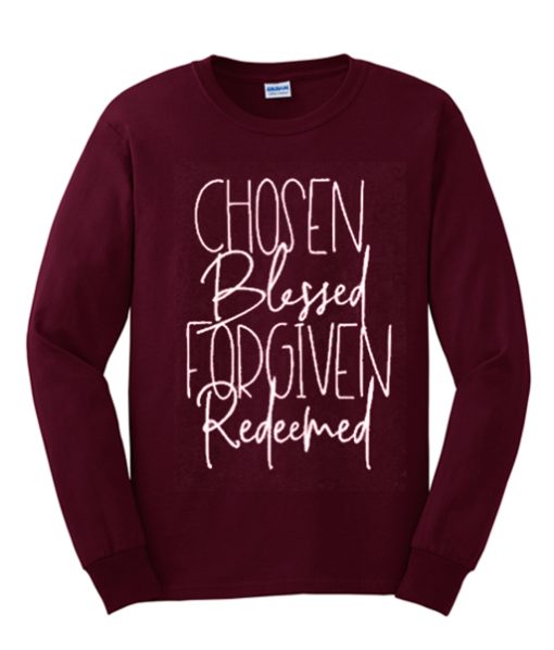 Chosen - Blessed smooth graphic Sweatshirt