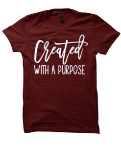 Created with A Purpose smooth graphic T Shirt