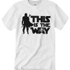 Disney - This Is The Way graphic T Shirt