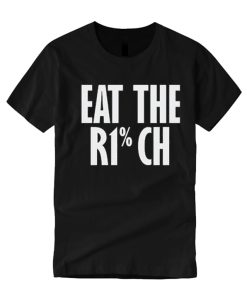 Eat the Rich smooth graphic T Shirt