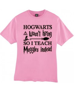 HOGWARTS Wasn't Hiring smooth graphic T Shirt