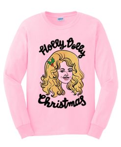 Holly Dolly Christmas smooth graphic Sweatshirt