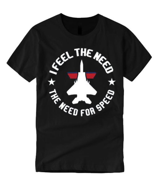 I Feel the Need the Need for Speed graphic T Shirt