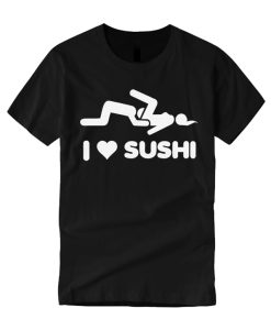 I Love Sushi graphic T Shirt