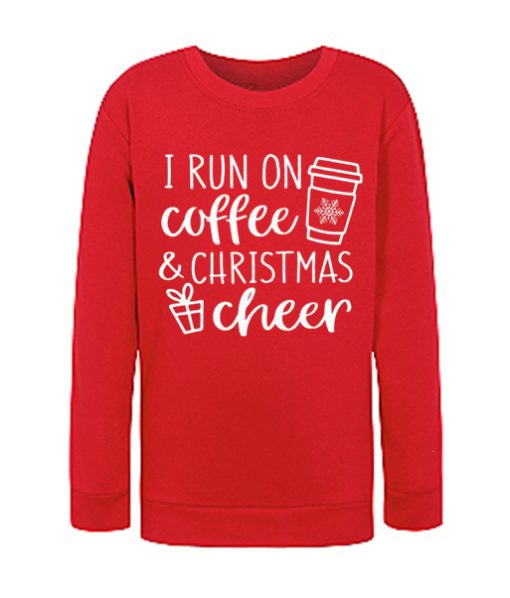 I Run Coffee And Christmas Cheer graphic Sweatshirt