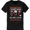 I'm Not Tachy Funny Nurse smooth graphic T Shirt