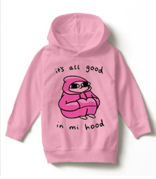 It's All Good In Mi Hood Pink smooth graphic Hoodie