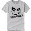 Joker Why So Serious graphic T Shirt