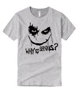 Joker Why So Serious graphic T Shirt