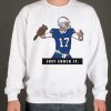 Josh Allen Just Chuck It graphic Sweatshirt