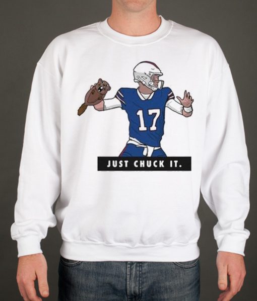 Josh Allen Just Chuck It graphic Sweatshirt